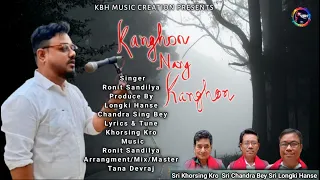 kanghon nang kanghon ronit sandilya karbi new song 2025 kbh music creation