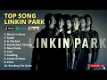Lagu Linkin Park Greatest Hits 🎧 Best Songs 2000–2025  Full Rock Album Playlist