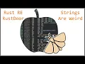 Rust Reversing - Strings Are Weird