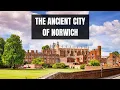 Norwich The Timeless City with a Rich Heritage