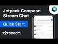Stream Chat Jetpack Compose Quick Start Guide