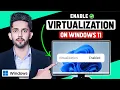 How To Enable Virtualization In Windows 11 2025 Updated Way