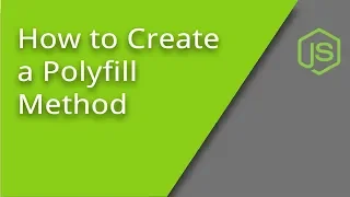 Creating JavaScript Polyfills