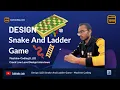Design LLD Snake And Ladder Game - Machine Coding LLDcoding Crack LLD Interviews