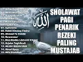 Download Lagu SHOLAWAT NABI PEMBUKA PINTU REZEKI 🌍SHOLAWAT JIBRIL🙏SHOLAWAT NARIYAH KUMPULAN SHOLAWAT TERBAIK🙏🙏🙏