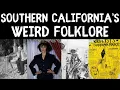 Exploring Southern California s Weird Folklore Myths and Legends of the United States