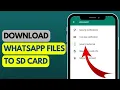 How to Save WhatsApp Media to SD Card | Change WhatsApp Default Download Location to SD Card