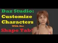 Daz Studio Creating Custom Characters With the Shape Tab