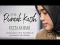 Download Lagu PUNCAK KASIH - ZIANA ZAIN - Cover. EVITA SAHARI ( Official Video Lyric )