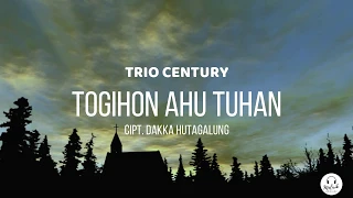 togihon au tuhan trio century lirik terbaru lagu rohani batak