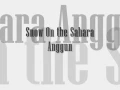 Lagu Anggun - Snow on The Sahara