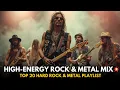 🔥Powerful Hard Rock \u0026 Metal Mix 2025 | Best Heavy Rock Metal Songs for Power \u0026 Energy