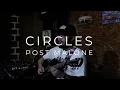 Circles - Post Malone live loop acoustic cover