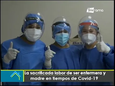 La sacrificada labor de ser enfermera y madre en tiempos de covid-19