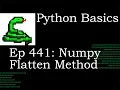 Python Basics Numpy Array Flatten Method