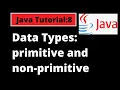 Java Programming Tutorial - 8 Data Types in Java Primitive and non-primitive data types in Java