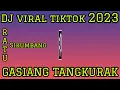 Download Lagu DJ MINANG REMIX GASIANG TANGKURAK RATU SIKUMBANG