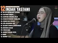 Lagu SIA SIA MENGHARAP CINTAMU - SALAHMU SENDIRI  - Indah Yastami Full Album -Cover Akustik Terbaik 2026