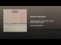 Express Yourself (II)
