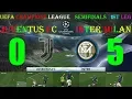 JUVENTUS FC VS INTER MILAN [ 0 - 5 ] UEFA CHAMPIONS LEAGUE - SEMIFINALS - 1ST LEG