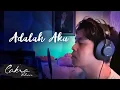 Lagu ADALAH AKU ( Live Di Kamar )