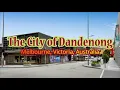 The City of Dandenong Melbourne Victoria