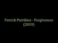 Download Lagu Patrick Patrikios - Forgiveness (2019)