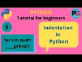 Indentation in python Python tutorial for beginners in hindi Class