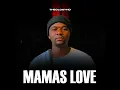 Mamas Love