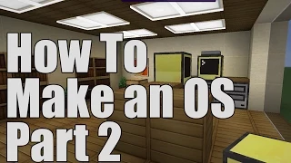 How to Make an Operating System - ComputerCraft Tutorial 2