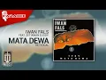 Download Lagu Iwan Fals feat Setiawan Djody - Mata Dewa (Official Karaoke Video) | No Vocal