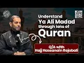 Download Lagu Understanding 'Ya Ali Madad' Through the Lens of the Qur'an | Hajj Hassanain Rajabali