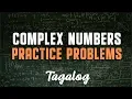 COMPLEX NUMBERS 15 Practice Problems