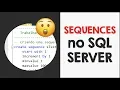 Sequences no SQL Server