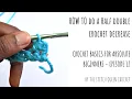 How to Decrease Half Double Crochet - Crochet Basics for Absolute Beginners