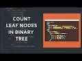 Total Leaf Nodes in Binary Tree Python Code