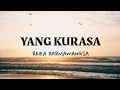 Download Lagu YANG KURASA - REZA DARMAWANGSAㅣLirik Lagu Yang Kurasa Reza DarmawangsaㅣLirik Lagu Indonesia
