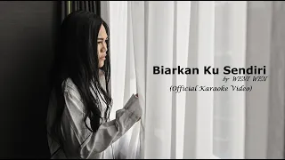 Download Weni Wen - Biarkan Ku Sendiri I Official Karaoke Video MP3