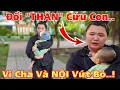 Download Lagu Mẹ Mang “THÂN” Mình Để Cứu Con Vì Cha Và Bên NỘI Vứt Bỏ Nằm Chờ Chet..