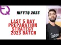 LAST 5 DAYS PREPARATION STRATEGY FOR INFYTQ BATCH 2023