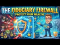 The Legal Anti-Scam Shield Fiduciary Firewall Explained