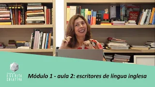 Escritores de Língua Inglesa: Módulo 1 Completo