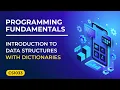 Introduction to Data Structures with Dictionaries in Python Academic Tube