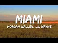 Miami – Morgan Wallen | Lyrics Video (Official Audio) | I’m The Problem Album 2025