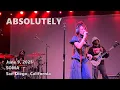 Absolutely 2025-06-09 SOMA San Diego full live show