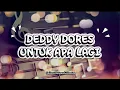 Download Lagu Deddy Dores - Untuk Apa Lagi ( Karaoke Versi Rock )