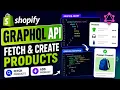 Shopify Grap L API Tutorial Fetch Create Products