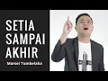 Download Lagu SETIA SAMPAI AKHIR (Marsel Tumbelaka)