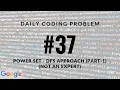 Daily Coding Problem - Problem 37 DFS Approach
