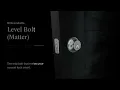 Level Bolt Matter The only bolt that makes your current lock smart